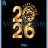 Happy New Year 2026 Celebration PNG, Gold Disco Ball Fireworks PNG