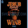 Jesus Always Wins PNG, Christian Basketball Bible PNG, Verse Game Day PNG