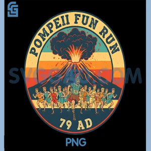 Pompeii Fun Run 79 AD PNG, Funny Volcano History Geography Humor PNG