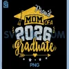 Proud Mom Of A 2026 PNG, Graduate Grad Senior PNG, Graduation Mother PNG