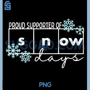 Proud Supporter of Snow Days PNG, Teacher Christmas PNG