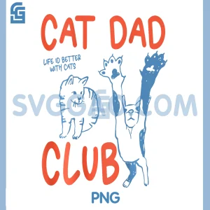 Retro Cat Dad Club PNG, Life is Better with Cats Funny PNG