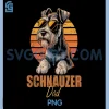 Schnauzer Dad PNG, Funny Vintage Dog Lovers PNG