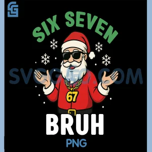 Six Seven 67 Bruh Santa PNG, Christmas Meme Humor Design PNG