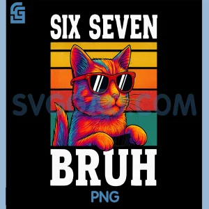Six Seven Bruh Cat PNG, Retro Vintage Funny 67 Meme PNG