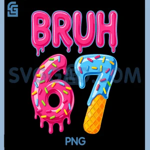 Six Seven Bruh Ice Cream Drip PNG, Gen Alpha Slang 67 Meme PNG