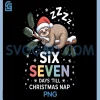 Six Seven Days Till Christmas Nap ZZZZ PNG, Sloth Chrismas PNG