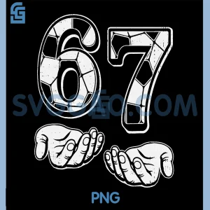 Soccer 67 Six Seven PNG, 6 7 Funny Gen Alpha Meme Drip PNG