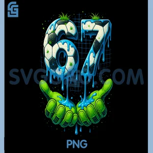 Soccer 67 Six Seven 6 7 PNG, Funny Gen Alpha Meme Drip PNG