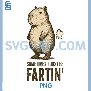 Sometimes I Just Be Farting PNG, Funny Fart PNG