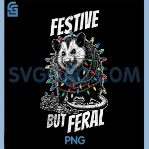 Sorry Santa Ive Been Feral Festive PNG, Christmas Opossum PNG