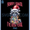 Sorry Santa Ive Been Feral PNG, Funny Raccoon Meme Xmas Lights PNG