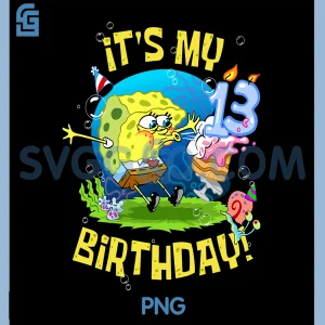 Spongebob Its My 13th Birthday PNG, Cake Thirteen Spongebob PNG