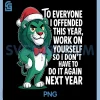 To Everyone I Offended This Year PNG, Funny Sarcastic Holiday PNG