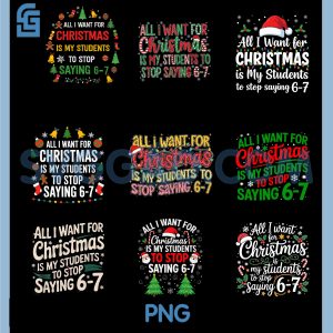All I Want For Christmas Teacher PNG Bundle, Classroom Joke 6-7 PNG