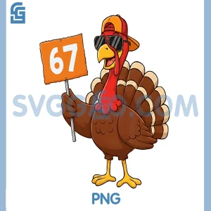 6 & 7 Thanksgiving PNG, Funny Turkey PNG, Thanksgiving 67 Turkey PNG