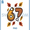 6 7 Meme Thanksgiving Turkey PNG, Thanksgiving Fall Season 6 7 PNG