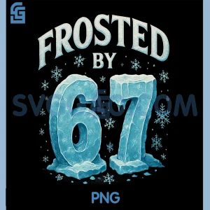 Frosted By 6 7 PNG, Ice Frost Cold 6 7 PNG, Internet Meme Xmas 67 PNG