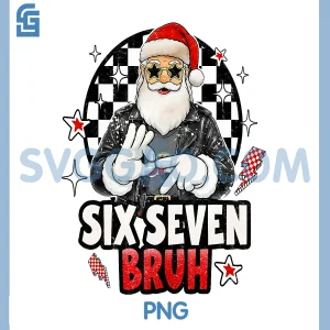 Santa Rock On Six Seven Bruh PNG, 67 Meme 6 7 Christmas PNG
