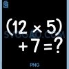 12 Times 5 Plus 7 Equals Question PNG, Funny 6 7 Math Meme PNG 1 12 Times 5 Plus 7 Equals Question PNG, Funny 6 7 Math Meme PNG