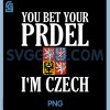 You Bet Your Prdel Im Czech PNG, Funny PNG