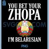 You Bet Your Zhopa Im Belarusian PNG, Funny PNG