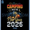 Camping Into The New Year 2026 PNG, Fireworks Outdoor Vibes PNG