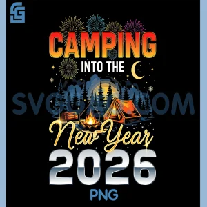 Camping Into The New Year 2026 PNG, Fireworks Outdoor Vibes PNG