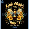Kind Words Are Like Honey PNG, Religous Cross Faith PNG 1 Kind Words Are Like Honey PNG, Religous Cross Faith PNG