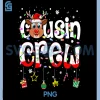 Christmas Cousin Crew PNG, Funny Reindeer Matching Xmas PNG