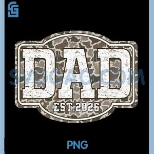 Camo Dad EST 2026 PNG, Camouflage Hunting PNG