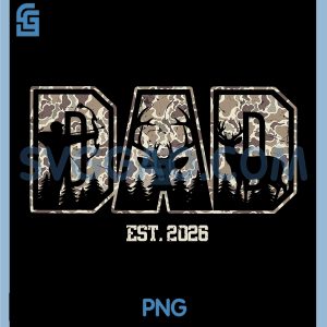 Dad Est 2026 Camo PNG, Outdoor Hunting Camouflage Art PNG