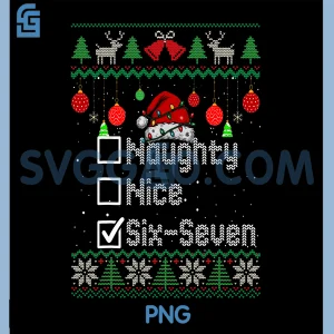Christmas Nice Naughty 6-7 PNG, Six Seven Ugly Christmas PNG