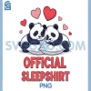 Officaial Sleepshirt PNG, Cute Pandas Couples PNG, Valentine's Day 2026 PNG