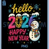 Cute Snowman PNG, Hello 2026 Happy New Year PNG, Colorful Art PNG