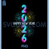 Hello Happy New Year 2026 PNG, Festive NYE Party PNG 2 Hello Happy New Year 2026 PNG, Festive NYE Party PNG