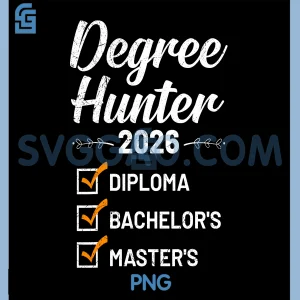 Degree Degree Hunter 2026 PNG, Funny Master's PNG