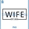 Wife Est. 2026 Married Couple PNG, Wedding Husband Matching PNG
