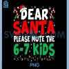 Dear Santa Mute Saying 6 7 Kids PNG, Christmas Six Seven Meme 67 PNG
