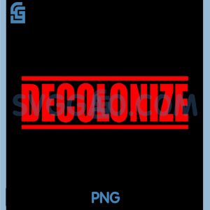 Decolonize Protest Message Design PNG, Activism Word Art PNG