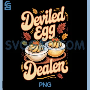 Deviled Egg Dealer PNG, Funny Retro Thanksgiving Food Quote PNG