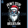 Dont Stops Believing PNG, Funny Christmas PNG, Merry Xmas Party PNG