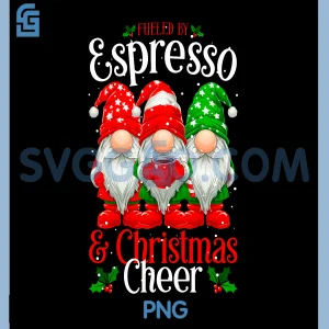 Fueled by Espresso & Christmas Cheer PNG, Xmas Coffee Gnome PNG