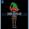 The Dairy Hates Me Elf PNG, Fun Christmas Elf Family Intolerance PNG