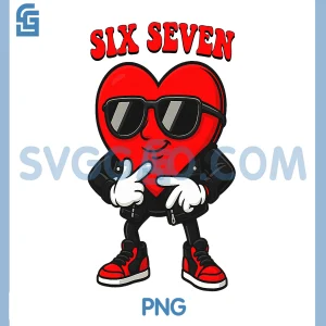 Funny 6 7 Meme Heart PNG, Gen Alpha Six Seven PNG, 67 Valentine’s Day PNG