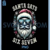 Santa Says Six Seven Meme PNG, Funny Christmas Santa Claus 6 7 PNG