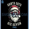 Santa Claus Six Seven Meme PNG, Xmas Funny 6 7 Saying PNG