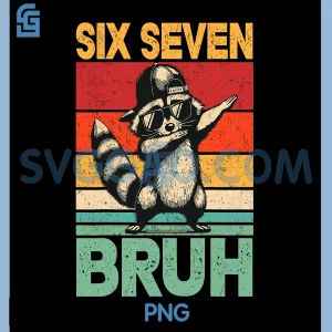 6 7 Dabbing Six Seven Bruh Raccoon PNG, Funny 67 Meme PNG