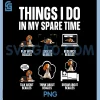 Things I Do In My Spare Time PNG, Funny Beagle Dog Lover Design PNG