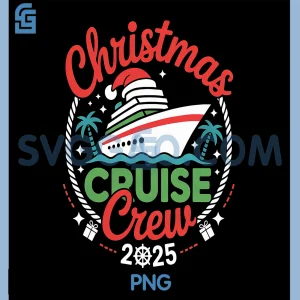 Christmas Cruise Crew 2025 PNG, Xmas Family Holiday PNG